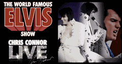 Chris Connor The World Famous Elvis Show